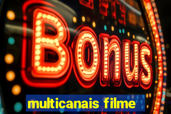 multicanais filme